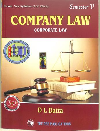 Book cover number 1 for Company Law Corporate Law (Semester 5) written by D. L. Dutta published by Tee Dee Publication