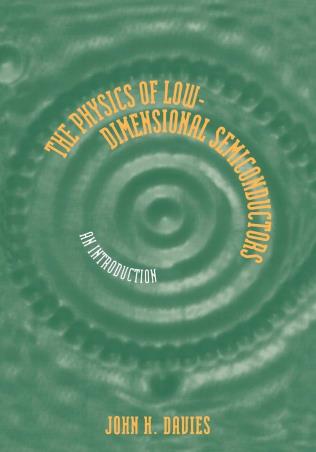 Book cover number 1 for The Physics Of Low Dimensional Semiconductors : An Introduction written by John H. Davies published by Cambridge University Press