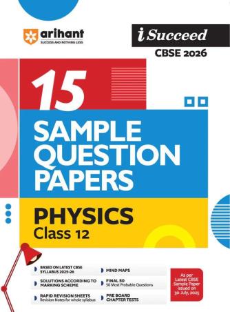 Book cover number 1 for I Succeed 15 Sample Question Papers Physics Class 12  (CBSE 2026) written by Priyasha Gupta, Satakshi Dutta published by Arihant Prakashan