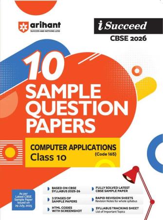 Book cover number 1 for I Succeed 10 Sample Question Papers Computer Applications (Code 165) Class 10 (CBSE 2026) written by Shefali Saini, Abhishek Sharma, Ram Tiwari published by Arihant Prakashan