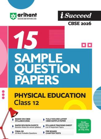 Book cover number 1 for I Succeed 15 Sample Question Papers Physical Education Class 12 (CBSE 2026) written by Sweta Singh, Nauseen Nigar published by Arihant Prakashan