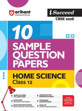 Book cover number 1 for I Succeed 10 Sample Question Papers Home Science Class 12 (CBSE 2026) written by Sweta Singh, Jaya Gupta published by Arihant Prakashan