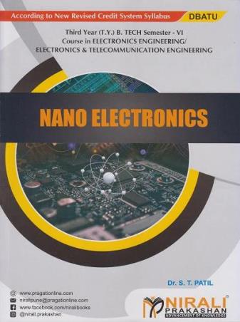 Book cover number 1 for Nano Electronics Third Year B. Tech (Semester-6) written by S. T. Patil published by Nirali Prakashan