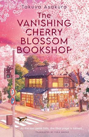 Book cover number 1 for The Vanishing Cherry Blossom Bookshop written by Takuya Asakura published by Harper Collins Publishers