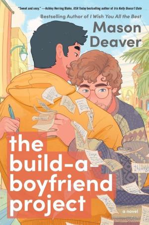 Book cover number 1 for The Build A Boyfriend Project written by Mason Deaver published by Avon