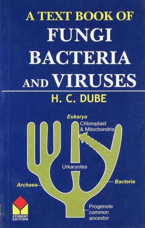 Book cover number 1 for A Textbook Of Fungi, Bacteria And Viruses written by H.C. Dube published by Agrobios (India)