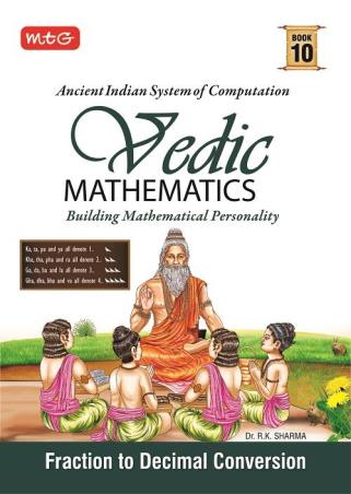 Book cover number 1 for Vedic Mathematics Book 10 : Fraction To Decimal Conversation written by NA published by MTG Learning Media (P) Ltd.