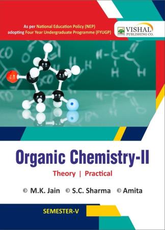 Book cover number 1 for Organic Chemistry - 2 (Theory & Practical) Semester-5 (NEP) written by M. K. Jain, S. C. Sharma, Amita published by Vishal Publishing Co.