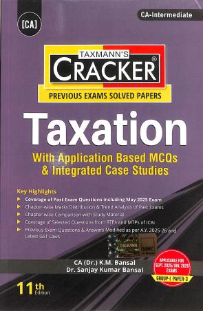 Book cover number 1 for Taxmann's Cracker Previous Exams Solved Papers Taxation Sept 2025 / Jan 2026 Exams Group 1 Paper 3 written by K. M. Bansal, Sanjay Kumar Bansal published by Taxmann Publications Pvt. Ltd.