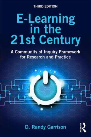 Book cover number 1 for E Learning In The 21st Century A Community Of Inquiry Framework For Research And Practice written by D. Randy Garrison published by Routledge