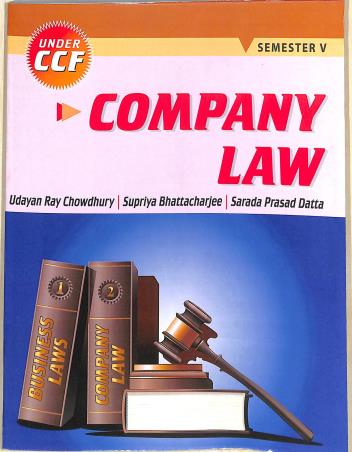 Book cover number 1 for Company Law CCF (Semester 5) written by Udayan Ray Chowdhury, Supriya Bhattacharjee, Sarada Prasad Datta published by The Elegant Publications