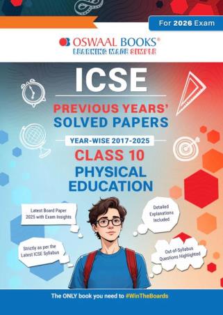 Book cover number 1 for Oswaal ICSE Previous Years' Solved Papers Yearwise 2017-2025 Class 10 Physical Education (2026 Exam) written by NA published by Oswaal Books