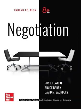 Book cover number 1 for Negotiation 8th Edition written by Roy J. Lewicki, David M. Saunders, Bruce Barry published by McGraw Hill Education Private Limited