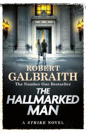 Book cover number 1 for The Hallmarked Man : Cormoran Strike Book written by Robert Galbraith published by Sphere