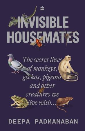 Book cover number 1 for Invisible Housemates written by Deepa Padmanaban published by Harper Collins Publishers