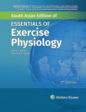 Book cover number 1 for Essentials Of Exercise Physiology (South Asian Edition) written by David J. Weber, Thomas R. Talbot published by Wolters Kluwer