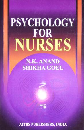 Book cover number 1 for Psychology For Nurses written by Shikha Goel, N. K. Anand published by AITBS Publishers