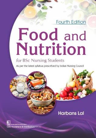 Book cover number 1 for Food And Nutrition For BSc Nursing Students written by Harbans Lal published by CBS Publishers & Distributors Pvt. Ltd.