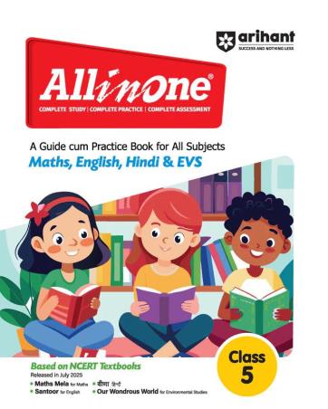 Book cover number 1 for All In One A Guide Cum Practice Book For All Subjects Maths, English, Hindi & EVS Class 5 written by Neha Dixit, Pawan Gurjesh, Niranjana Anupurath, Sweta Singh, Mandvi Agarwal, Sumit Singh Barolia published by Arihant Prakashan