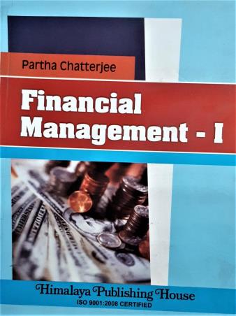 Book cover number 1 for Financial Management - 1 written by Partha Chatterjee published by Himalaya Publishing House