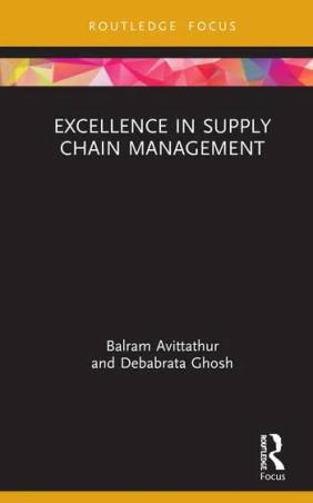 Book cover number 1 for Excellence In Supply Chain Management written by Debabrata Ghosh, Balram Avittathur published by Routledge