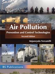 Book cover number 1 for Air Pollution : Prevention And Control Technologies written by Anjaneyulu Yerramilli published by BS Publications