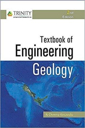 Book cover number 1 for A Textbook Of Engineering Geology written by N. Chenna Kesavulu published by Trinity Press