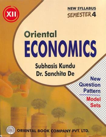 Book cover number 1 for Oriental Economics Class 12 Semester 4 written by Subhasis Kundu published by Oriental Book Company Pvt. Ltd