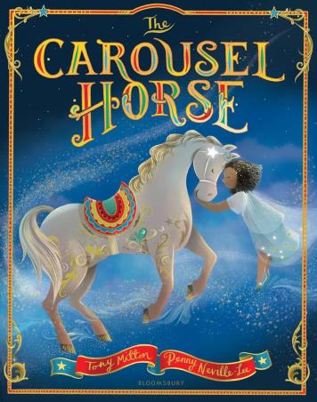 Book cover number 1 for The Carousel Horse written by Tony Mitton published by Bloomsbury Publishing