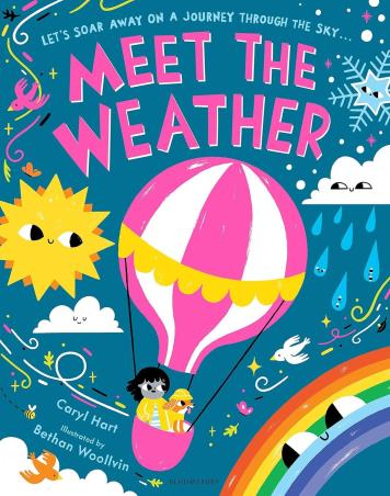 Book cover number 1 for Meet The Weather written by Caryl Hart published by Bloomsbury Publishing