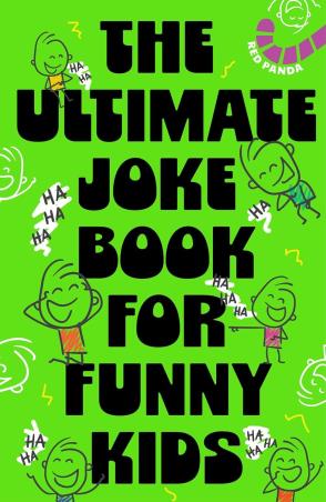 Book cover number 1 for The Ultimate Joke Book For Funny Kids written by NA published by Red Panda