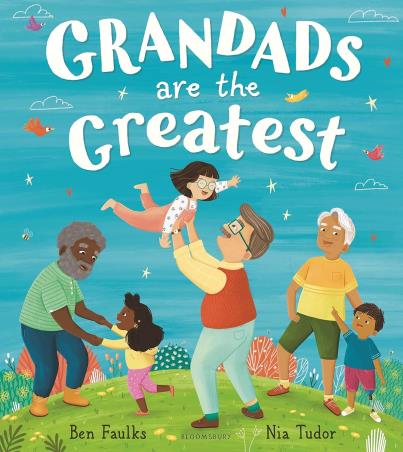 Book cover number 1 for Grandads Are The Greatest written by Ben Faulks published by Bloomsbury Publishing