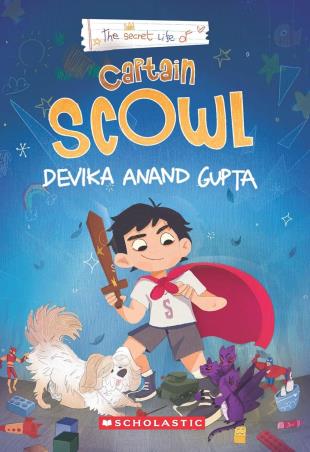 Book cover number 1 for The Secret Life Of Captain Scowl written by Devika Anand Gupta published by Scholastic
