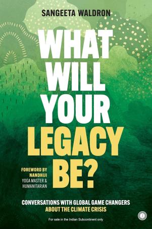Book cover number 1 for What Will Your Legacy Be? written by Sangeeta Walrdon published by Jaico Publishing House