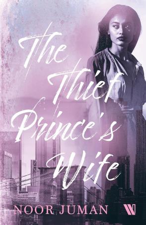 Book cover number 1 for The Thief Prince’s Wife written by Noor Juman published by Tranquebar