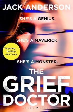 Book cover number 1 for The Grief Doctor written by Jack Anderson published by Raven Books