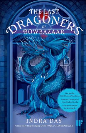 Book cover number 1 for The Last Dragoners Of Bowbazaar written by Indra Das published by Westland