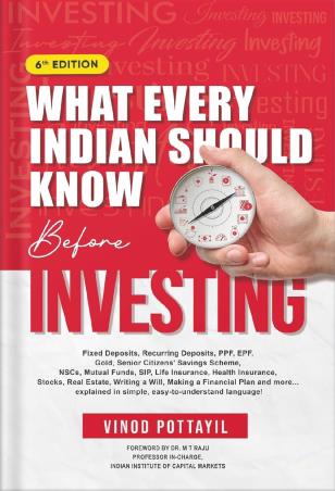 Book cover number 1 for What Every Indian Should Know Before Investing written by Vinod Pottayil published by Imagine Books