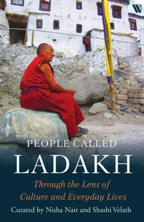 Book cover number 1 for People called Ladakh : Through The Lens Of Culture And Everyday Lives written by Nisha Nair Gupta, Shashi Velath published by Westland
