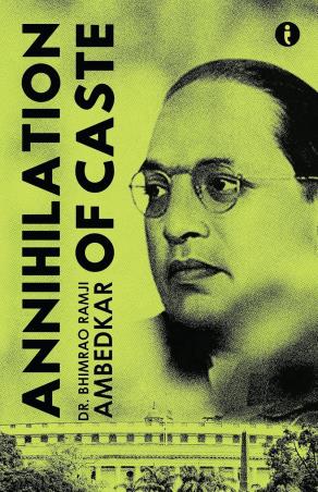 Book cover number 1 for Annihilation Of Caste written by Bhimrao Ramji Ambedkar published by Indie Press