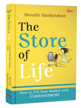 Book cover number 1 for The Store Of Life : How to Fill Your Basket with Contentment written by Shruthi Harikrishna published by Om Books