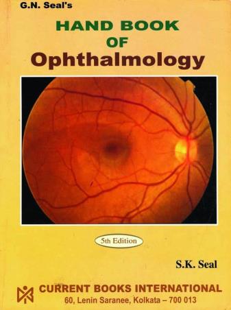 Book cover number 1 for G.N. Seal’s Hand Book Of Ophthalmology written by S. K. Seal published by Current Books International