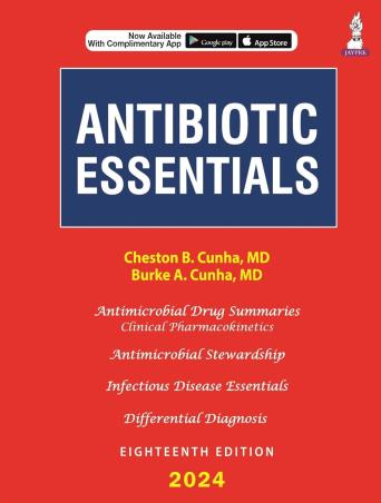 Book cover number 1 for Antibiotic Essentials 2024 written by Cheston B. Cunha, Burke A. Cunha published by Jaypee Brothers Medical Publishers (P) Ltd.