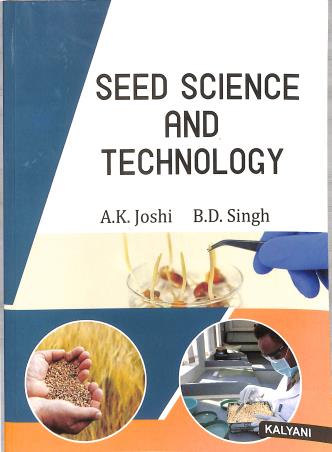 Book cover number 1 for Seed Science And Technology written by B. D. Singh, A. K. Joshi published by Kalyani Publishers