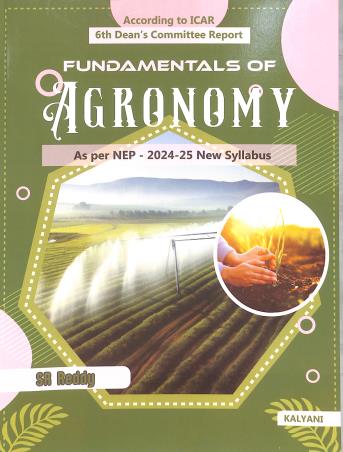 Book cover number 1 for Fundamentals Of Agronomy (As Per NEP - 2024-25 New Syllabus) written by S. R. Reddy published by Kalyani Publishers
