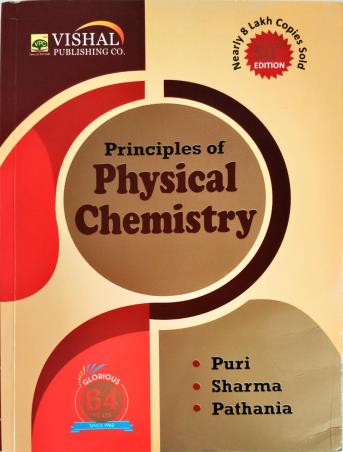 Book cover number 1 for Principles Of Physical Chemistry written by Sharma, Puri, Pathania published by Vishal Publishing Co.