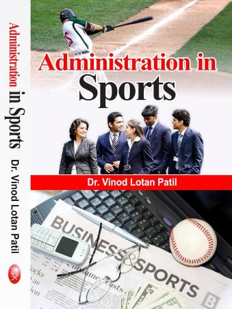 Book cover number 1 for Administration In Sports written by Vinod Lotan Patil published by Khel Sahitya Kendra