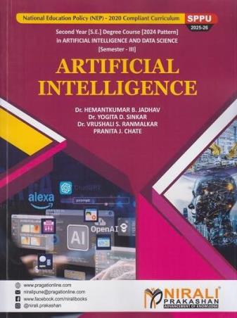 Book cover number 1 for Artificial Intelligence SPPU (2025-26) Semester-3 (NEP) written by Hemantkumar B. Jadhav, Yogita D. Sinkar, Vrushali S. Ranmalkar, Pranita J. Chate published by Nirali Prakashan