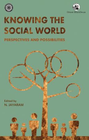 Book cover number 1 for Knowing The Social World-Perspectives And Possibilities written by N.Jayaram published by Orient BlackSwan