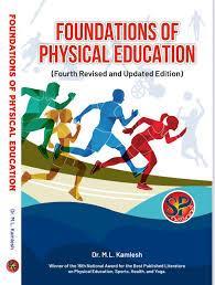 Book cover number 1 for Foundations Of Physical Education (Fourth Revised And Updated Edition) written by M. L. Kamlesh published by Sports Publication